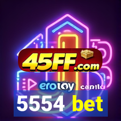 5554 bet